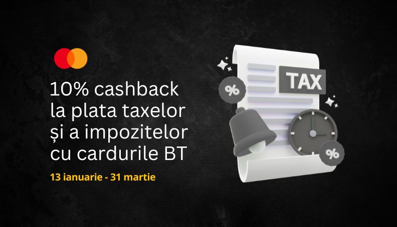 Plătești taxele marțea și primești 10% cashback cu BT Mastercard